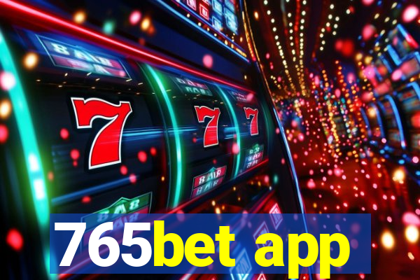 765bet app